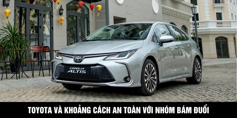 Toyota và khoảng cách an toàn với nhóm bám đuổi