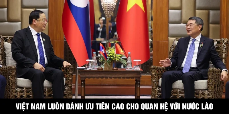 Việt Nam Luôn Dành Ưu Tiên Cao Cho Quan Hệ Với Nước Lào
